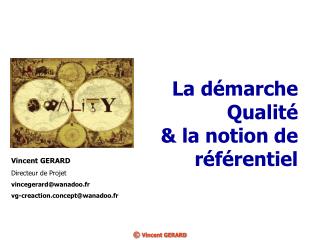 La démarche Qualité &amp; la notion de référentiel