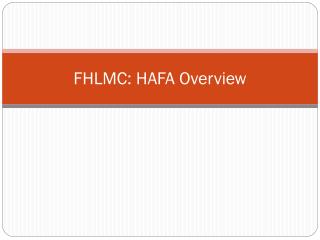 FHLMC: HAFA Overview