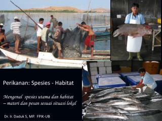 Perikanan : Spesies - Habitat