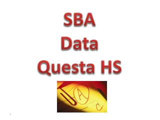 SBA Data Questa HS
