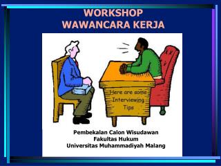 WORKSHOP WAWANCARA KERJA