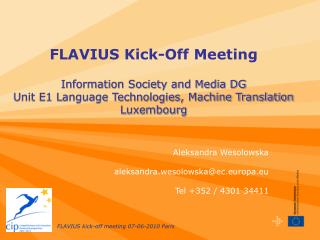Aleksandra Wesolowska aleksandra.wesolowska@ec.europa.eu Tel +352 / 4301 34411