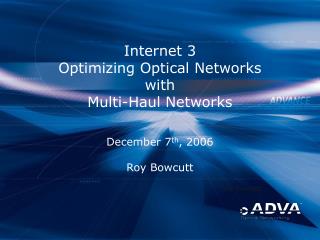 Internet 3 Optimizing Optical Networks with Multi-Haul Networks