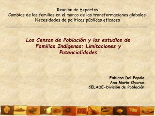 Los Censos de Población y los estudios de Familias Indígenas: Limitaciones y Potencialidades