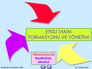 ETKİLİ TAKIM FORMASYONU VE YÖNETİMİ