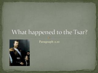 What happened to the Tsar?