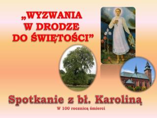 „WYZWANIA W DRODZE DO ŚWIĘTOŚCI”
