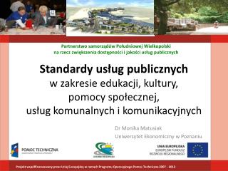 Dr Monika Matusiak Uniwersytet Ekonomiczny w Poznaniu