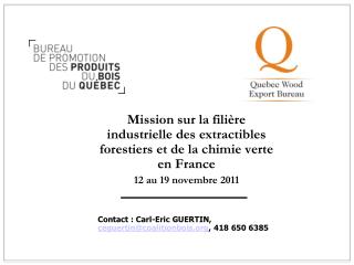 Mission sur la filière industrielle des extractibles forestiers et de la chimie verte en France