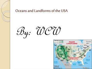 Oceans and Landforms of the USA