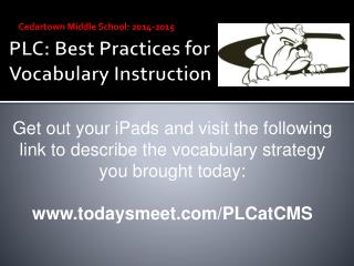 PLC: Best Practices for Vocabulary Instruction