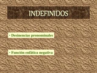 INDEFINIDOS