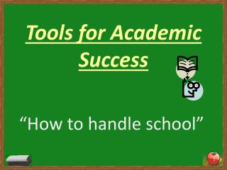 Tools for Academic Success