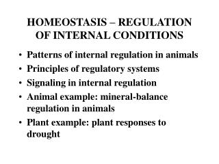 HOMEOSTASIS – REGULATION OF INTERNAL CONDITIONS