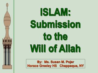 ISLAM: Submission to the Will of Allah