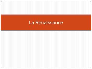 La Renaissance