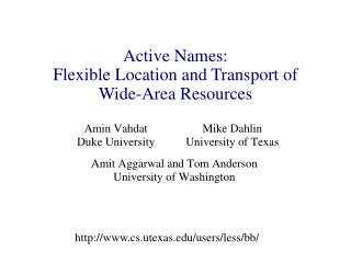 Active Names: Flexible Location and Transport of Wide-Area Resources