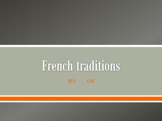 French traditions