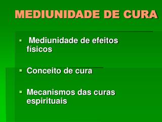 MEDIUNIDADE DE CURA