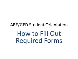 ABE/GED Student Orientation