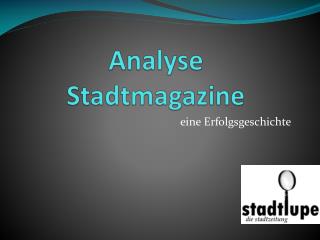 Analyse Stadtmagazine