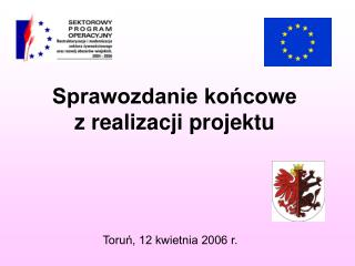 Sprawozdanie końcowe z realizacji projektu