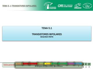 TEMA 5. 1 TRANSISTORES BIPOLARES