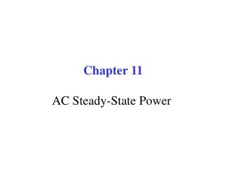 Chapter 11 AC Steady-State Power