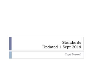 Standards Updated 1 Sept 2014