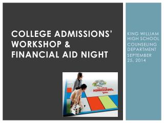 COLLEGE ADMISSIONS’ WORKSHOP &amp; FINANCIAL AID NIGHT