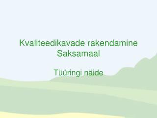 Kvaliteedikavade rakendamine Saksamaal