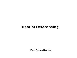 Spatial Referencing