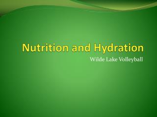 Nutrition and Hydration