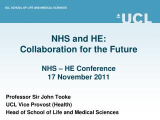 NHS and HE: Collaboration for the Future NHS – HE Conference 17 November 2011
