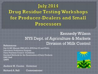July 2014 Drug Residue Testing Workshops for Producer-Dealers and Small Processors