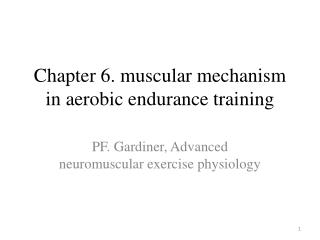 Chapter 6. muscular mechanism in aerobic endurance training