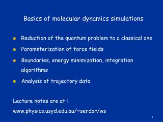 Basics of molecular dynamics simulations