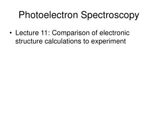 Photoelectron Spectroscopy