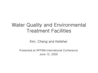 Water Quality and Environmental Treatment Facilities