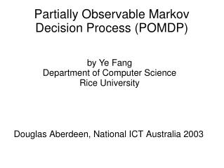 Partially Observable Markov Decision Process (POMDP)