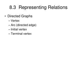 8.3 Representing Relations