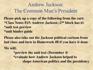 Andrew Jackson: The Common Man’s President