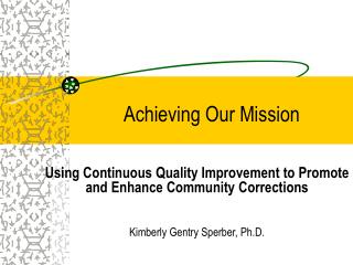 Achieving Our Mission