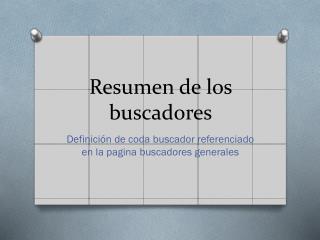 Resumen de los buscadores