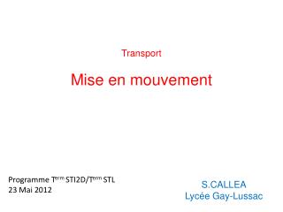Transport Mise en mouvement