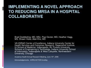 Implementing a Novel Approach to Reducing MRSA in a Hospital Collaborative