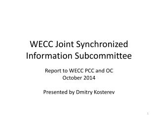 WECC Joint Synchronized Information Subcommittee