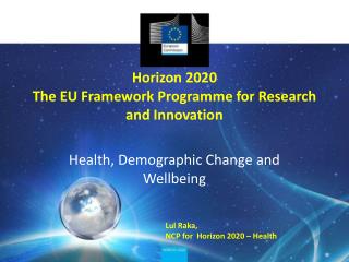 Horizon 2020 The EU Framework Programme for Research and Innovation