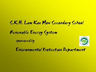 S.K.H. Lam Kau Mow Secondary School Renewable Energy System sponsored by