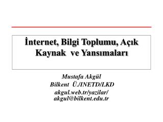 İnternet, Bilgi Toplumu , Açık Kaynak ve Yansımaları